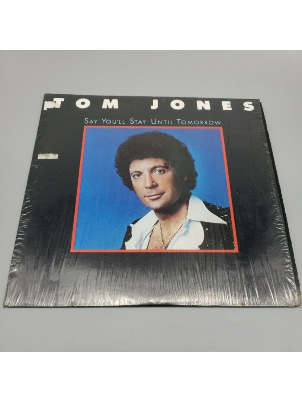 Tom Jones Vinyl LP - Say You'll Stay Until Tomorrow - Epic PE 34468 - 1977